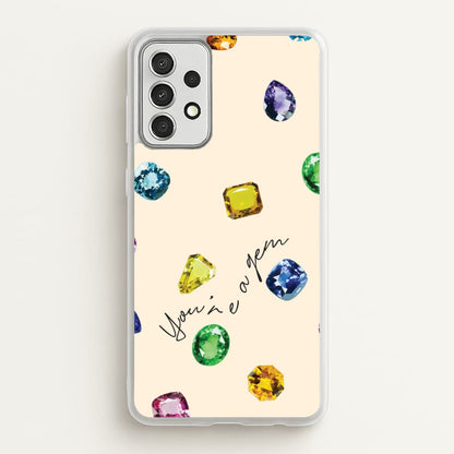 You're A Gem Pattern  - Patterns Phone Case for Galaxy A52 / A52s