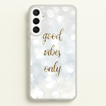 Good Vibes Only - Glittery  - Christmas Phone Case for Galaxy A34