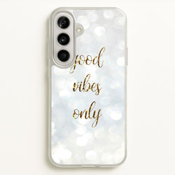 Good Vibes Only - Glittery  - Christmas Phone Case for Galaxy A56