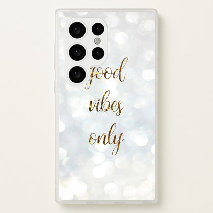 Good Vibes Only - Glittery  - Christmas Phone Case for Galaxy S24 Ultra