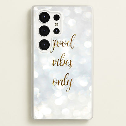 Good Vibes Only - Glittery  - Christmas Phone Case for Galaxy S25 Ultra