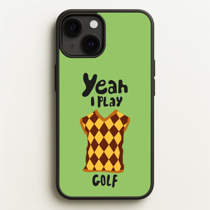 Yeah I play golf - Golf  - Golf Phone Case for iPhone 13 Mini