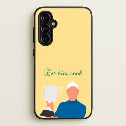 Let Him Cook  - Golf Phone Case for Galaxy A54