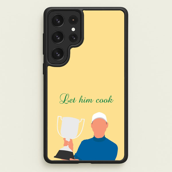 Let Him Cook  - Golf Phone Case for Galaxy S22 Ultra