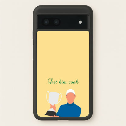 Let Him Cook  - Golf Phone Case for Google Pixel 6a