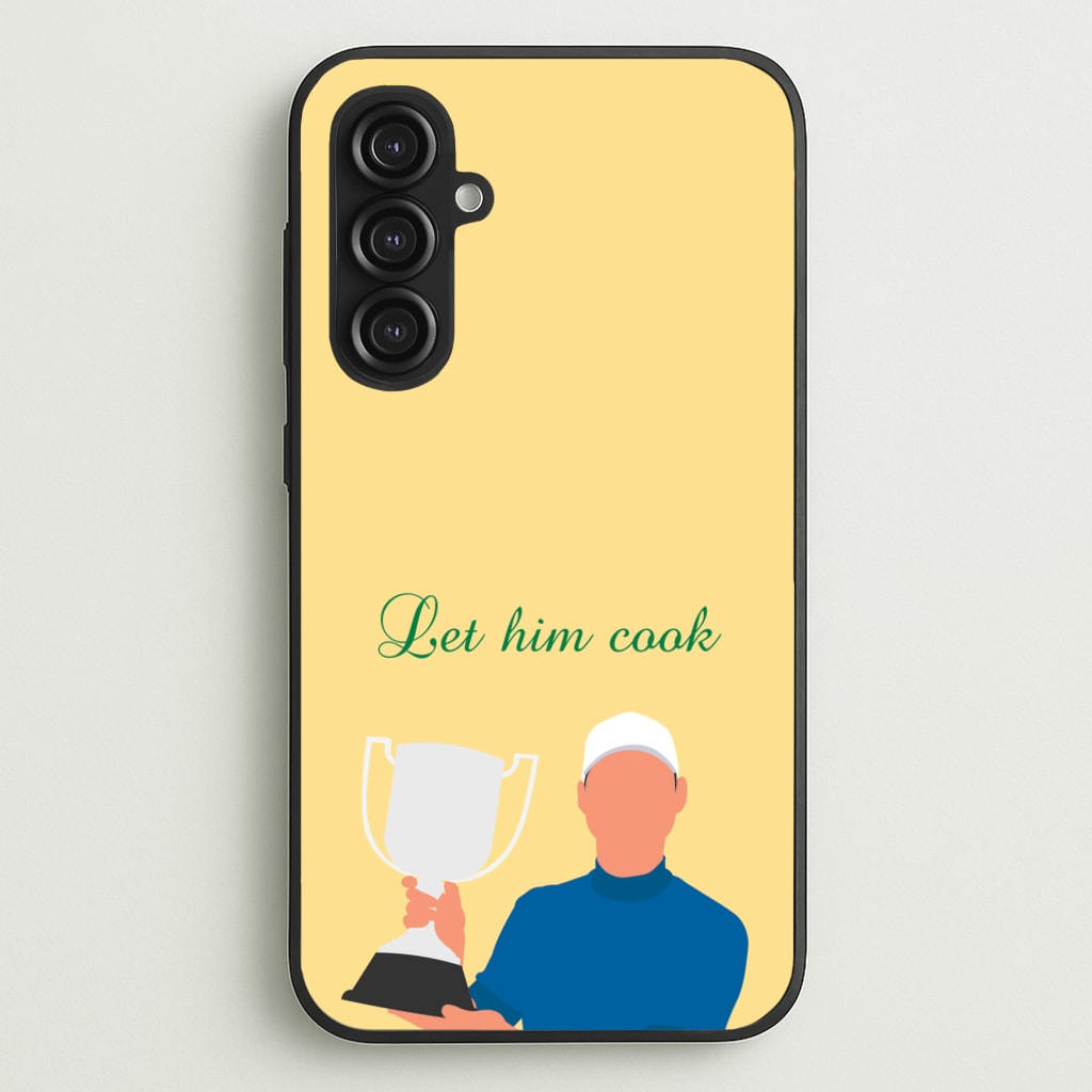 Let Him Cook  - Golf Phone Case for Galaxy S23FE