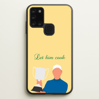 Let Him Cook  - Golf Phone Case for Galaxy A21s