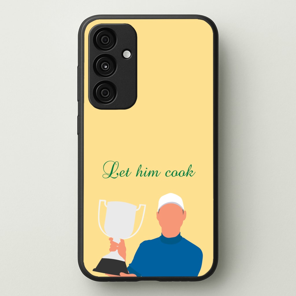 Let Him Cook  - Golf Phone Case for Galaxy A55