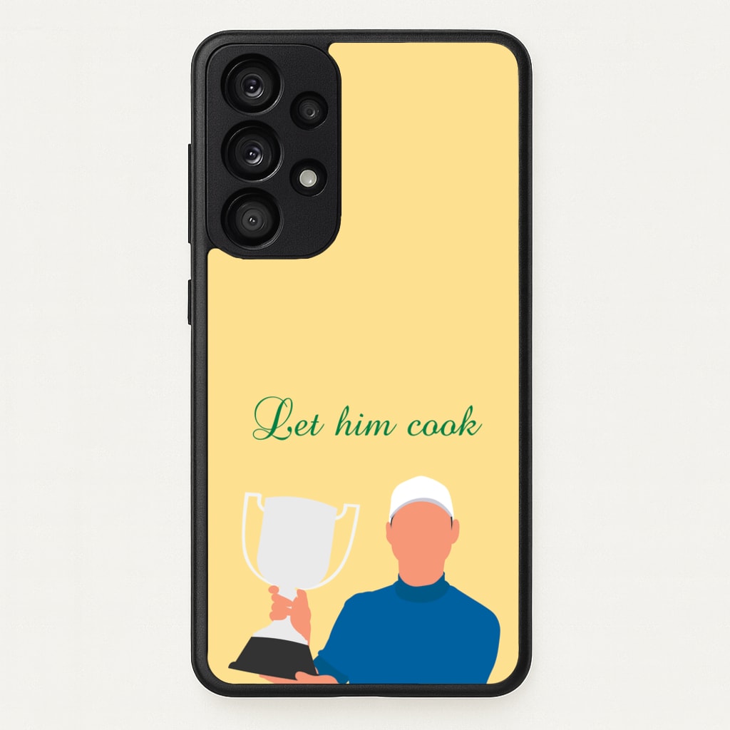 Let Him Cook  - Golf Phone Case for Galaxy A53