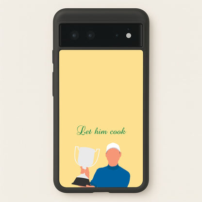 Let Him Cook  - Golf Phone Case for Google Pixel 6