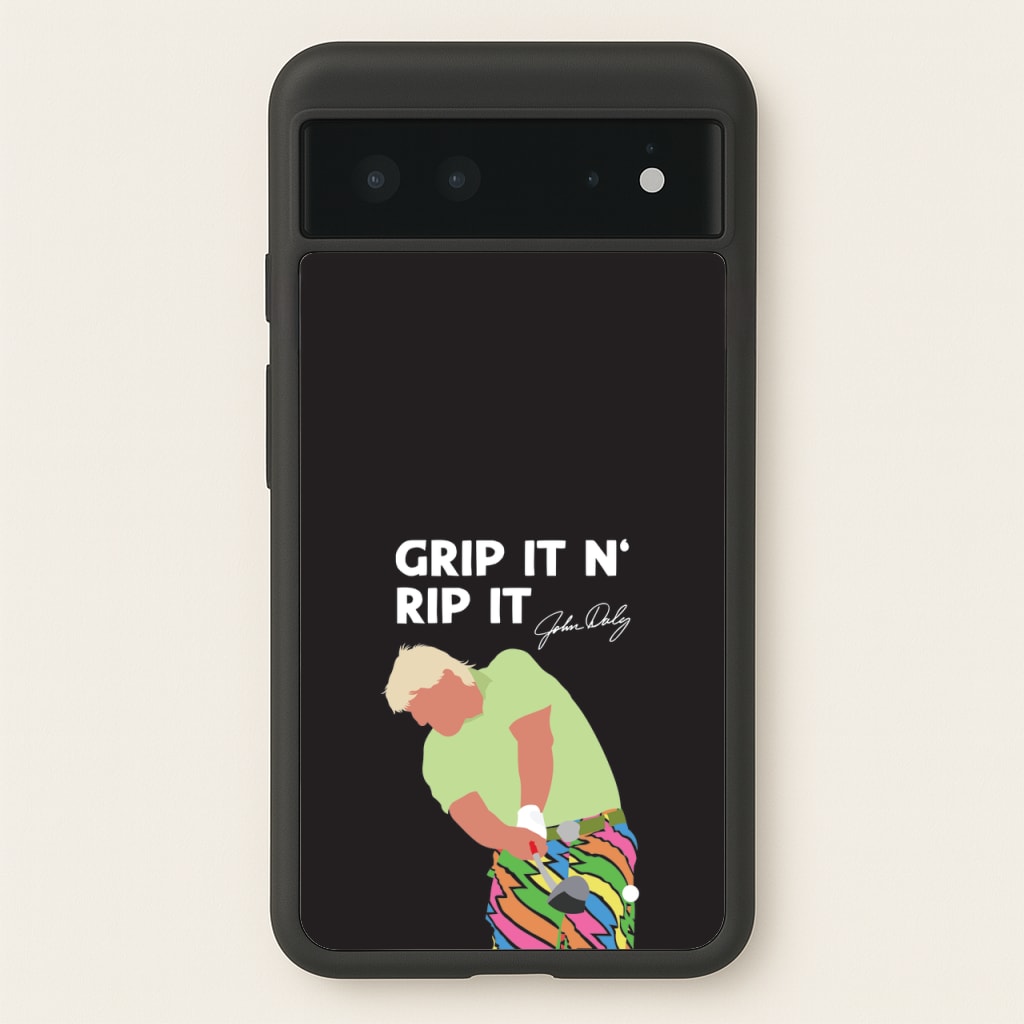Grip It N Rip It   - Golf Phone Case for Google Pixel 6