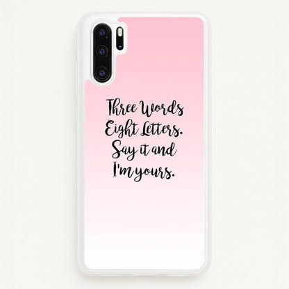 Three Words, Eight Letters - Gossip  - Gossip Girl Phone Case for Huawei P30 Pro