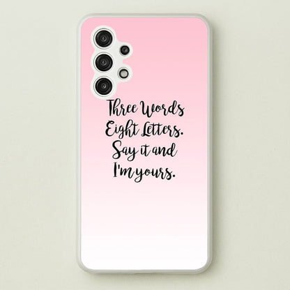 Three Words, Eight Letters - Gossip  - Gossip Girl Phone Case for Galaxy A13
