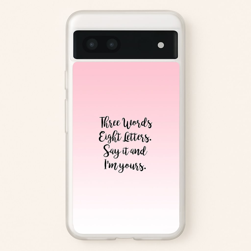 Three Words, Eight Letters - Gossip  - Gossip Girl Phone Case for Google Pixel 7a