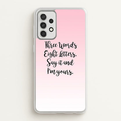 Three Words, Eight Letters - Gossip  - Gossip Girl Phone Case for Galaxy A52 / A52s