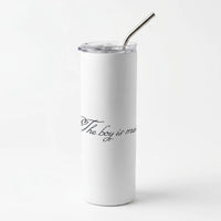 The Boy Is Mine Skinny Tumbler