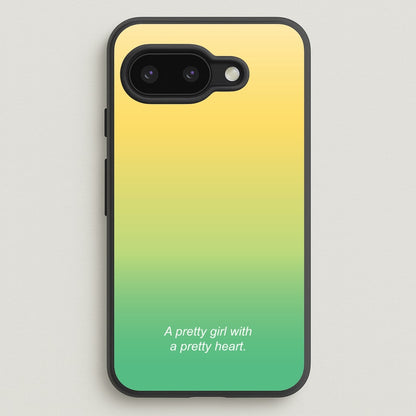 A Pretty Girl With A Pretty Heart  - Summer Phone Case for Google Pixel 9a