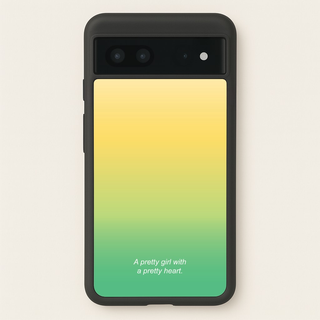 A Pretty Girl With A Pretty Heart  - Summer Phone Case for Google Pixel 7