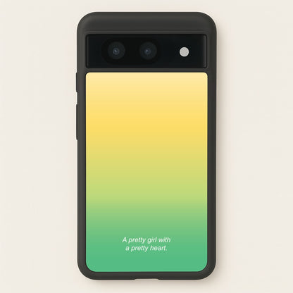 A Pretty Girl With A Pretty Heart  - Summer Phone Case for Google Pixel 8a
