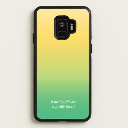 A Pretty Girl With A Pretty Heart  - Summer Phone Case for Galaxy S9