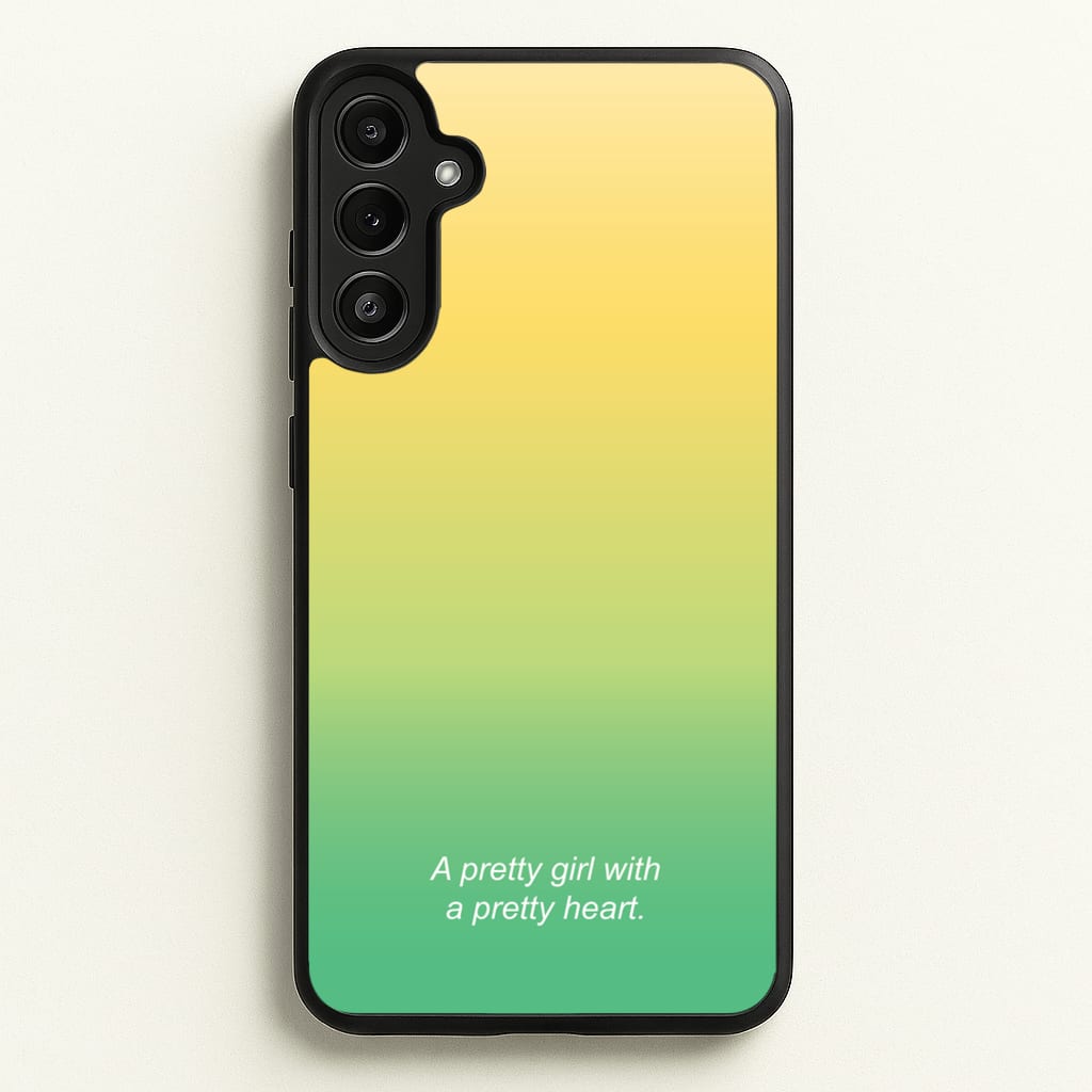 A Pretty Girl With A Pretty Heart  - Summer Phone Case for Galaxy A36