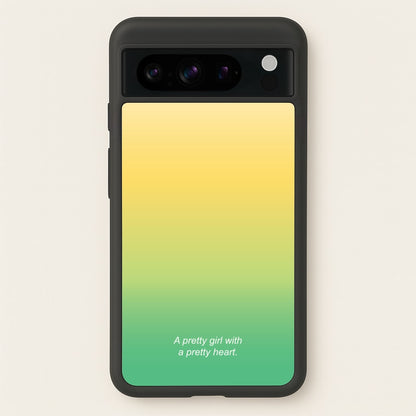 A Pretty Girl With A Pretty Heart  - Summer Phone Case for Google Pixel 8 Pro