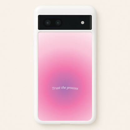 Trust The Process Pink Gradient  - Summer Phone Case for Google Pixel 7a