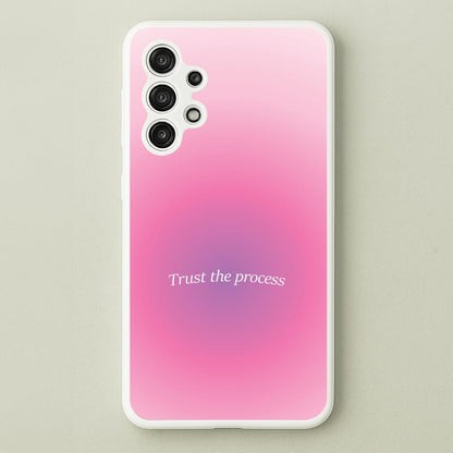 Trust The Process Pink Gradient  - Summer Phone Case for Galaxy A13