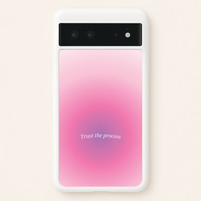 Trust The Process Pink Gradient  - Summer Phone Case for Google Pixel 6