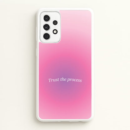 Trust The Process Pink Gradient  - Summer Phone Case for Galaxy A52 / A52s
