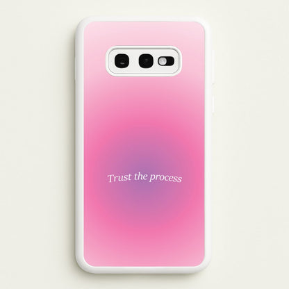 Trust The Process Pink Gradient  - Summer Phone Case for Galaxy S10e