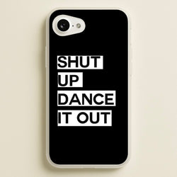Shut Up Dance It Out - Grey's  - Greys Anatomy Phone Case for iPhone 16e