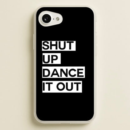 Shut Up Dance It Out - Grey's  - Greys Anatomy Phone Case for iPhone 16e
