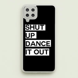 Shut Up Dance It Out - Grey's  - Greys Anatomy Phone Case for Galaxy A12