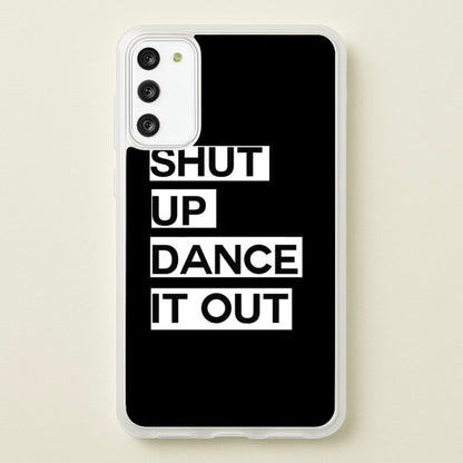 Shut Up Dance It Out - Grey's  - Greys Anatomy Phone Case for Galaxy A41