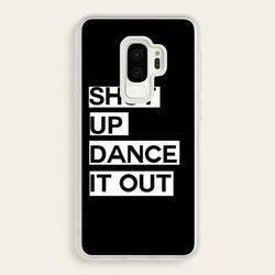 Shut Up Dance It Out - Grey's  - Greys Anatomy Phone Case for Galaxy S9 Plus