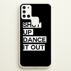 Shut Up Dance It Out - Grey's  - Greys Anatomy Phone Case for Galaxy A21s