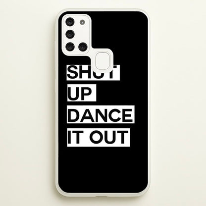 Shut Up Dance It Out - Grey's  - Greys Anatomy Phone Case for Galaxy A21s