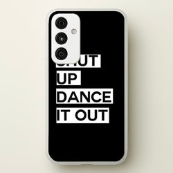 Shut Up Dance It Out - Grey's  - Greys Anatomy Phone Case for Galaxy A55
