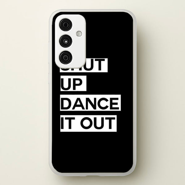 Shut Up Dance It Out - Grey's  - Greys Anatomy Phone Case for Galaxy A55