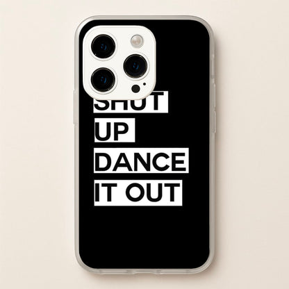 Shut Up Dance It Out - Grey's  - Greys Anatomy Phone Case for iPhone 14 Pro