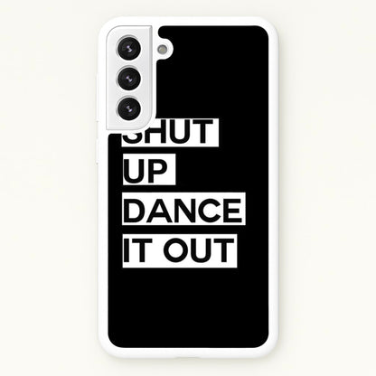 Shut Up Dance It Out - Grey's  - Greys Anatomy Phone Case for Galaxy S22 Plus