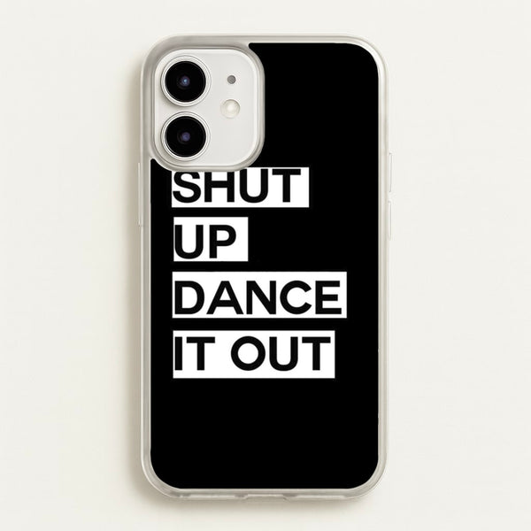 Shut Up Dance It Out - Grey's  - Greys Anatomy Phone Case for iPhone 12 Mini
