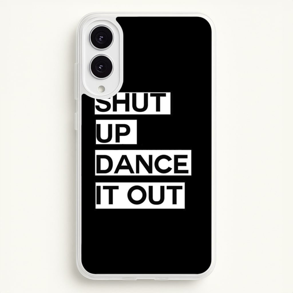 Shut Up Dance It Out - Grey's  - Greys Anatomy Phone Case for Galaxy S25 Edge