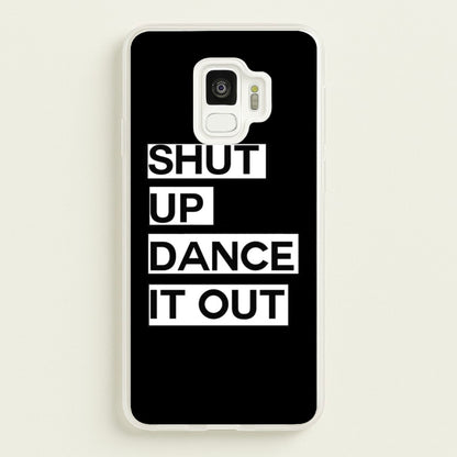 Shut Up Dance It Out - Grey's  - Greys Anatomy Phone Case for Galaxy S9