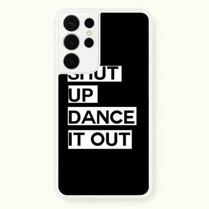 Shut Up Dance It Out - Grey's  - Greys Anatomy Phone Case for Galaxy S21 Ultra