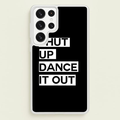 Shut Up Dance It Out - Grey's  - Greys Anatomy Phone Case for Galaxy S23 Ultra