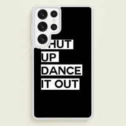 Shut Up Dance It Out - Grey's  - Greys Anatomy Phone Case for Galaxy S22 Ultra