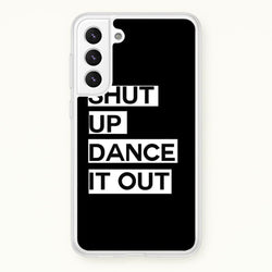 Shut Up Dance It Out - Grey's  - Greys Anatomy Phone Case for Galaxy S22