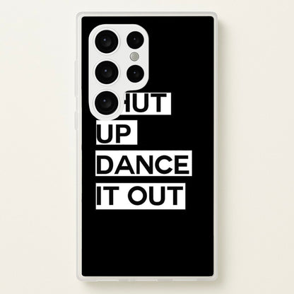 Shut Up Dance It Out - Grey's  - Greys Anatomy Phone Case for Galaxy S24 Ultra